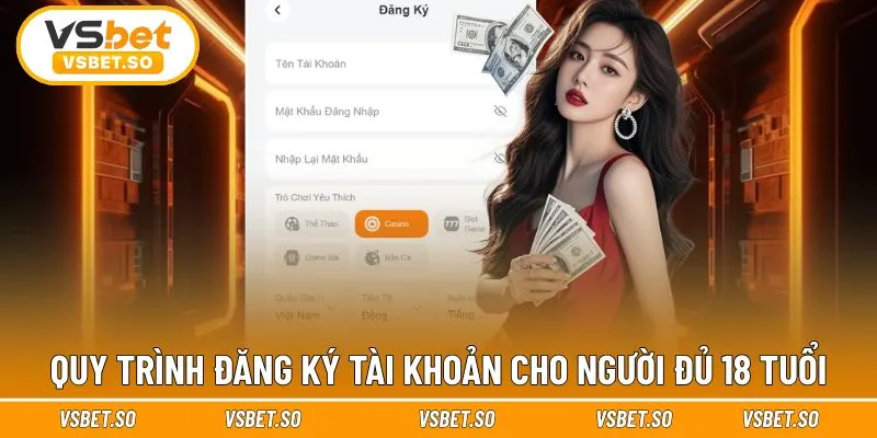 Quy trình đăng ký tài khoản cho người đủ 18 tuổi
