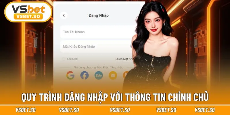 Quy trình đăng nhập với thông tin chính chủ