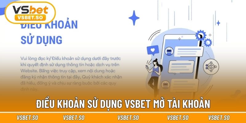Điều khoản sử dụng Vsbet mở tài khoản