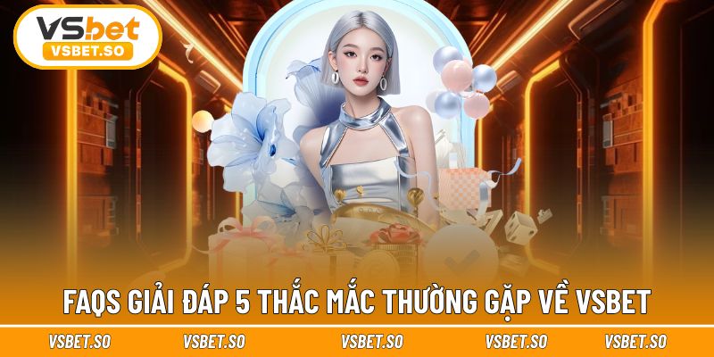 Giải đáp thắc mắc về Vsbet cùng các chuyên gia