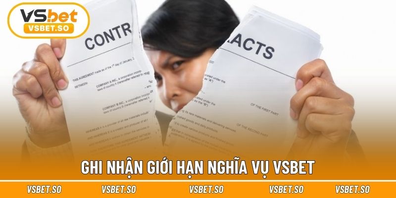Ghi nhận giới hạn nghĩa vụ Vsbet