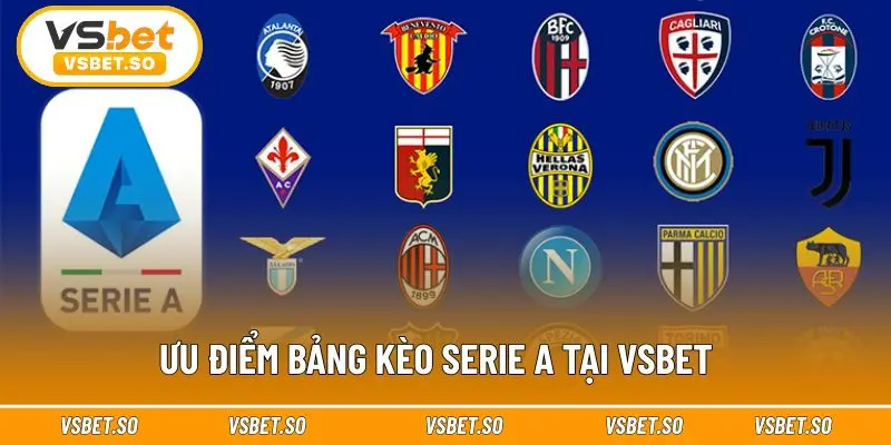 Sức hấp dẫn cực lớn của Kèo Serie A tại Vsbet 